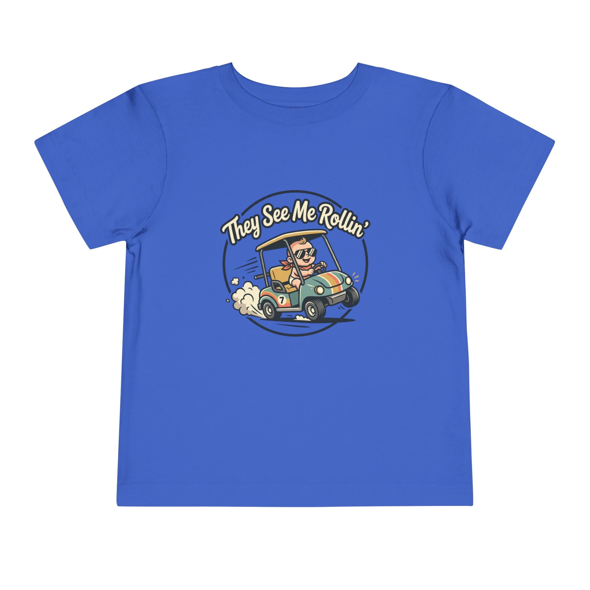 Toddler Tee - They See Me Rollin'