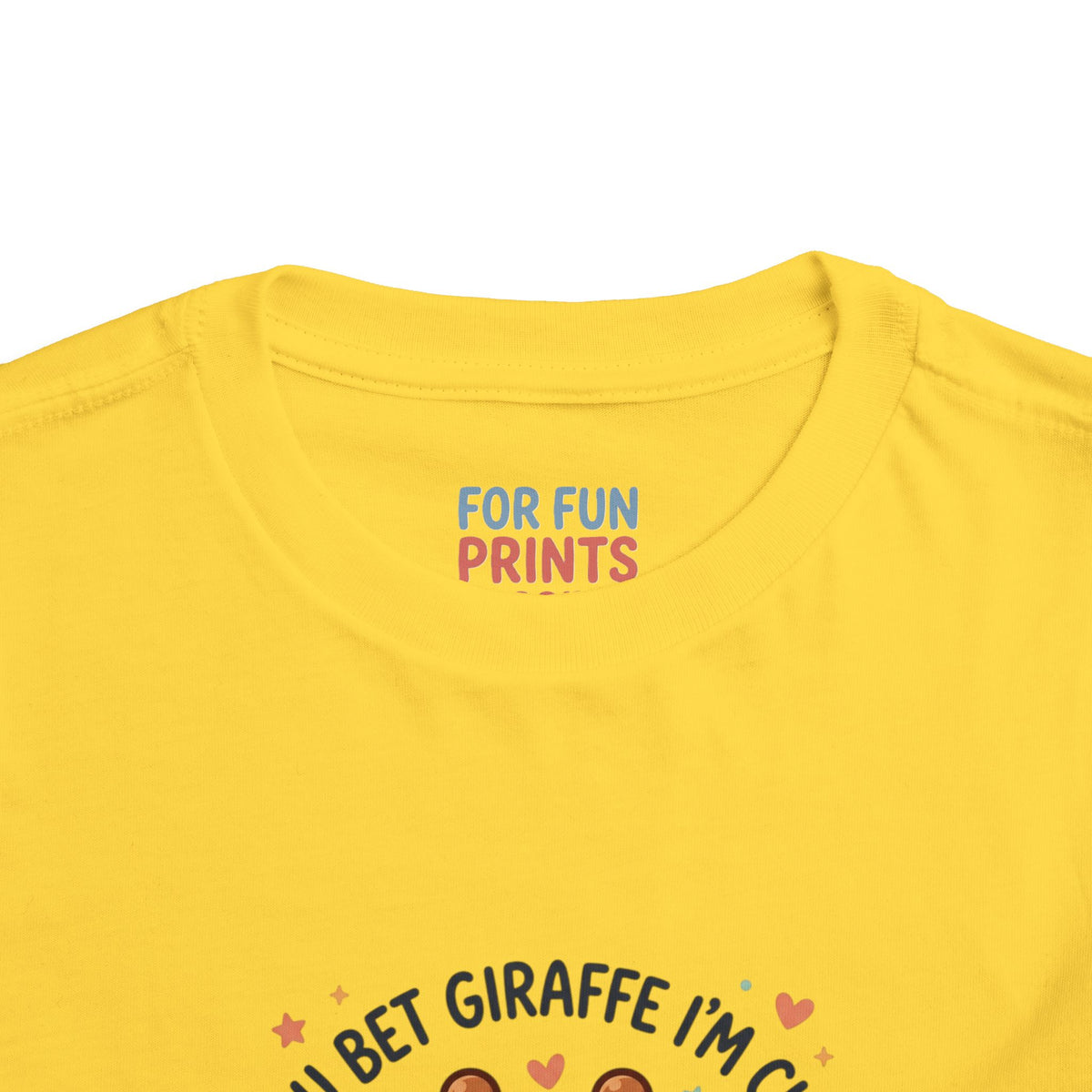 Toddler Tee – You Bet Giraffe I'm Cute
