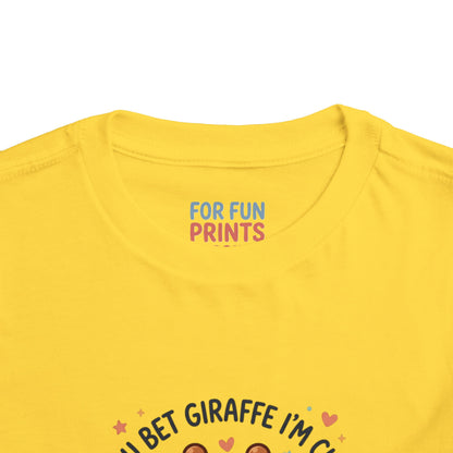 Toddler Tee – You Bet Giraffe I'm Cute