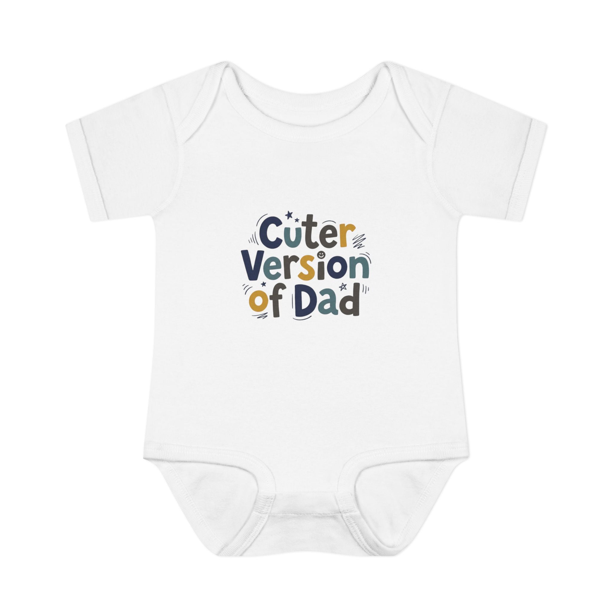 Infant Onesie - Cuter Version of Dad