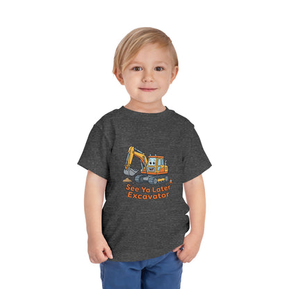Toddler Tee — See Ya Later Excavator