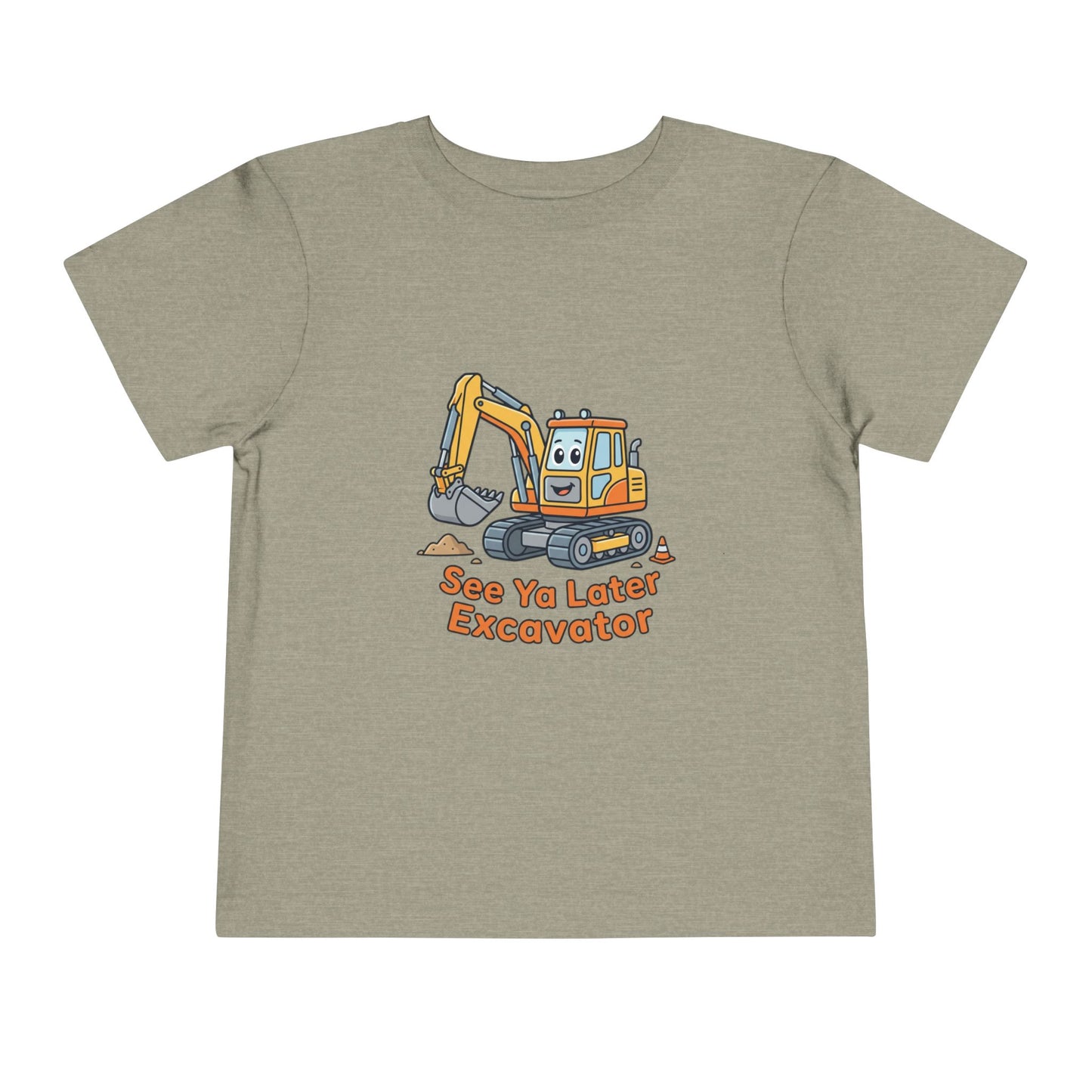 Toddler Tee — See Ya Later Excavator