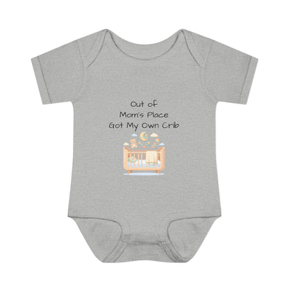 Infant Onesie - Out of Mom's Place Got My Own Crib