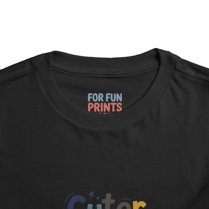 Toddler Tee - Cuter Version of Dad