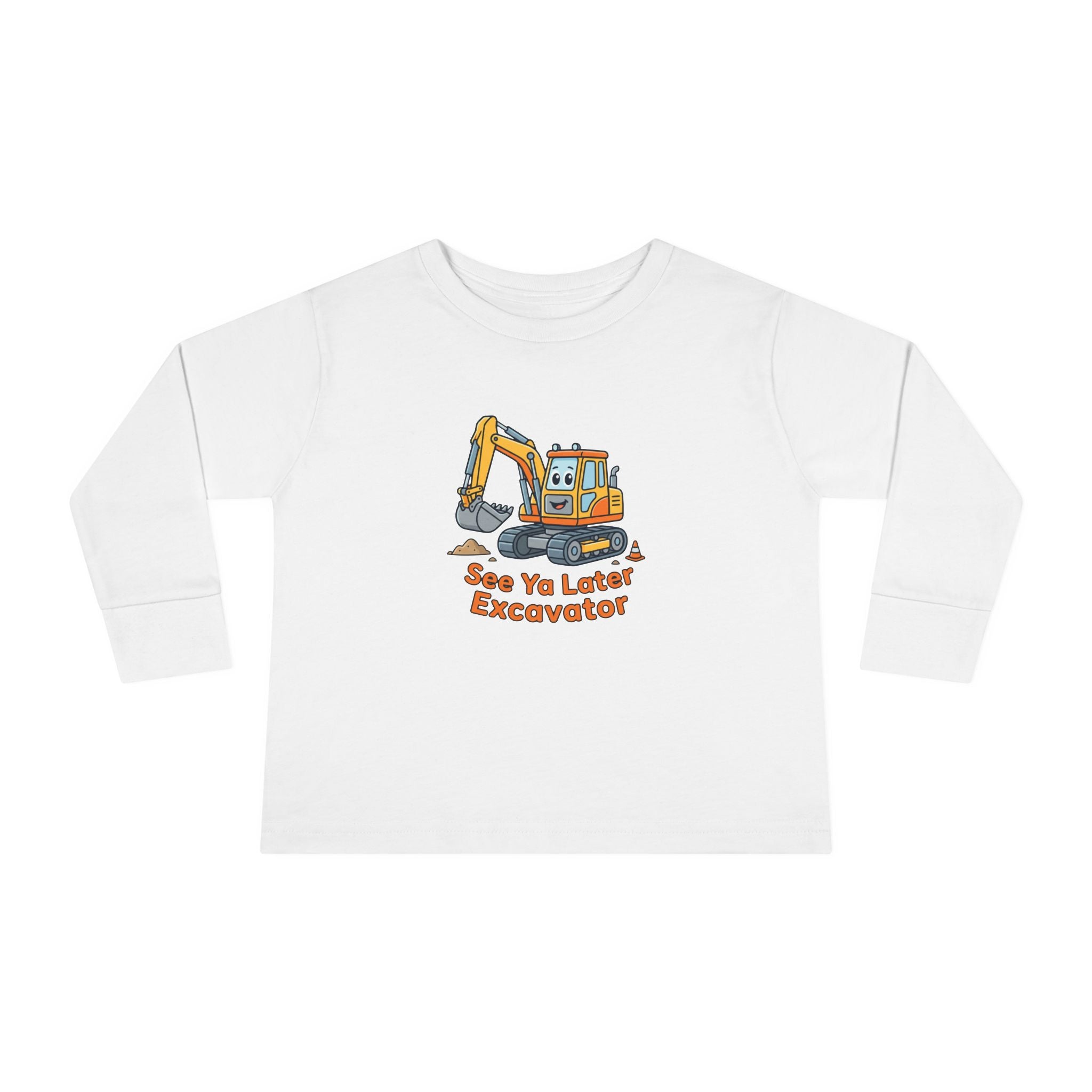 Toddler Long Sleeve Tee — See Ya Later Excavator