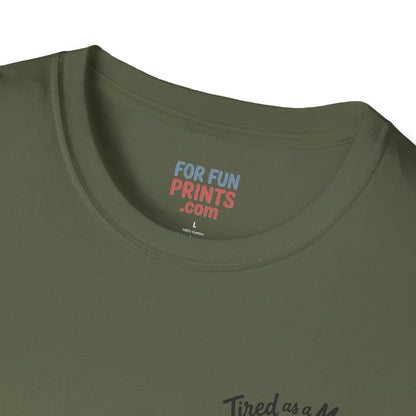 Unisex SS T-Shirt - Tired as a Mother