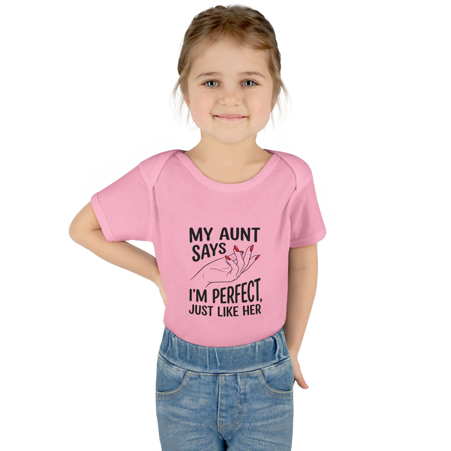 Infant Onesie — My Aunt Says I’m Perfect, Just Like Her