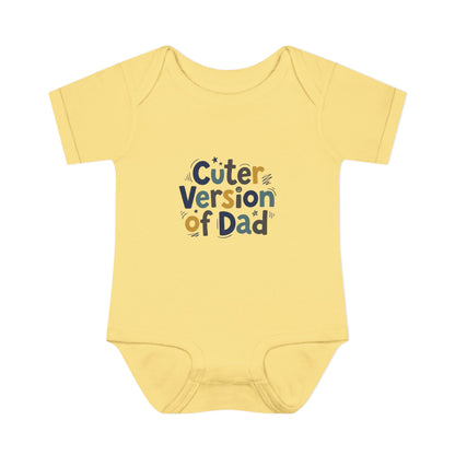 Infant Onesie - Cuter Version of Dad