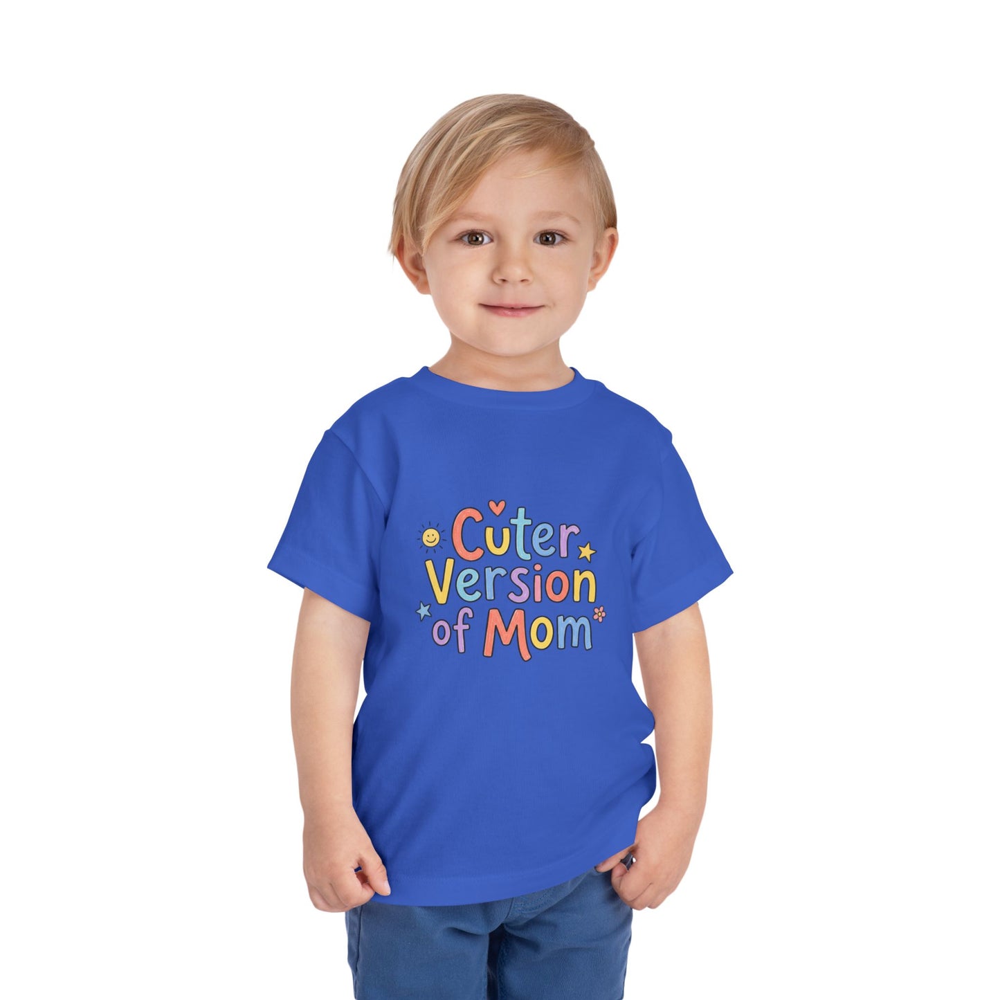 Toddler Tee — Cuter Version of Mom
