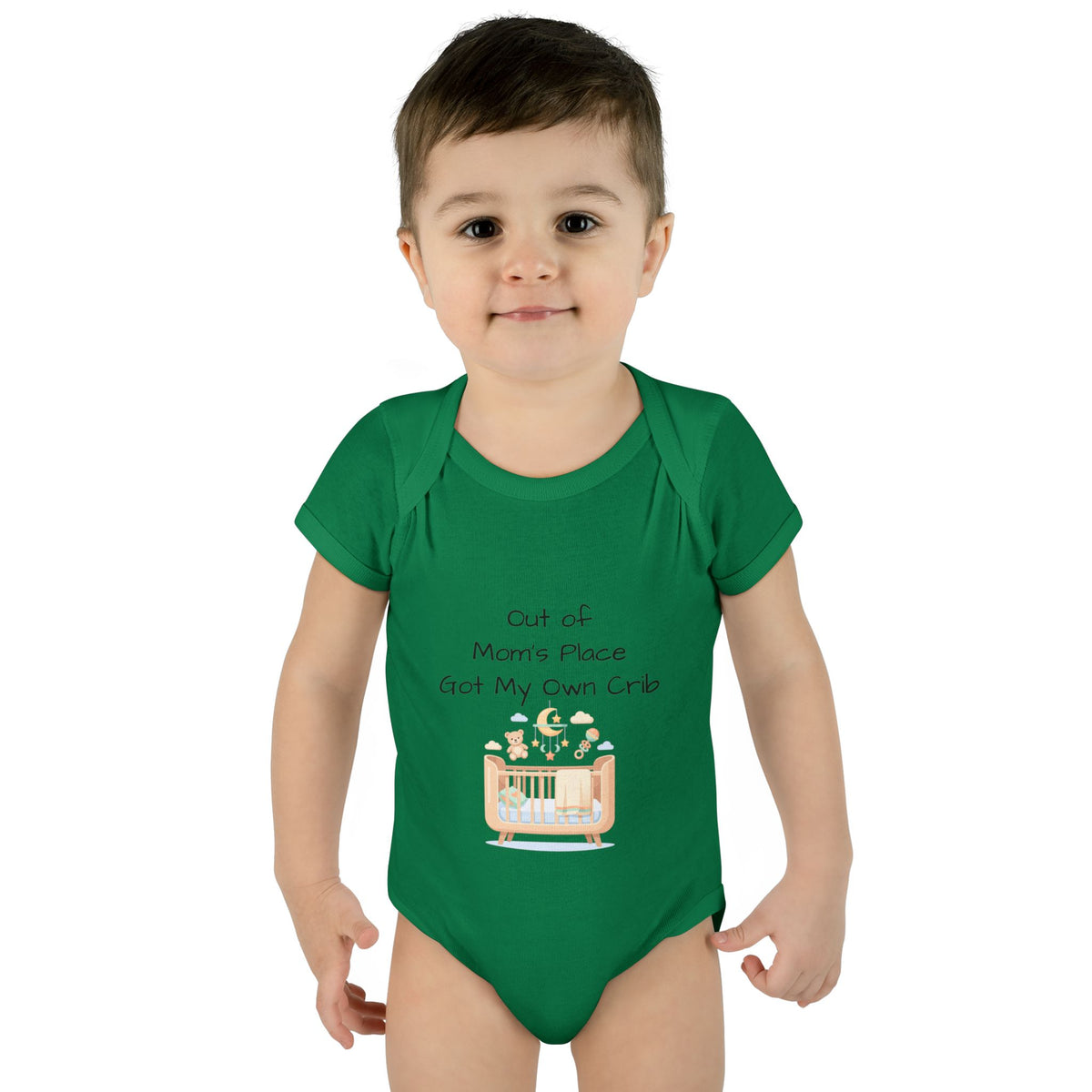 Infant Onesie - Out of Mom's Place Got My Own Crib