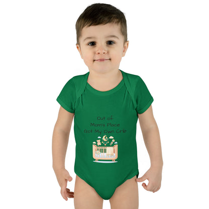 Infant Onesie - Out of Mom's Place Got My Own Crib