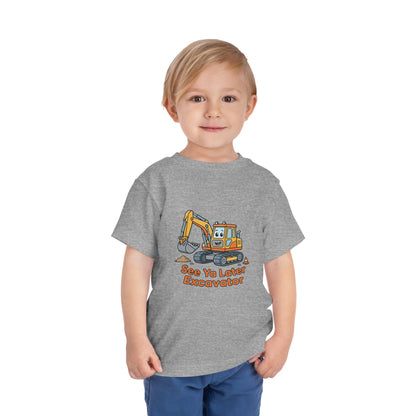 Toddler Tee — See Ya Later Excavator