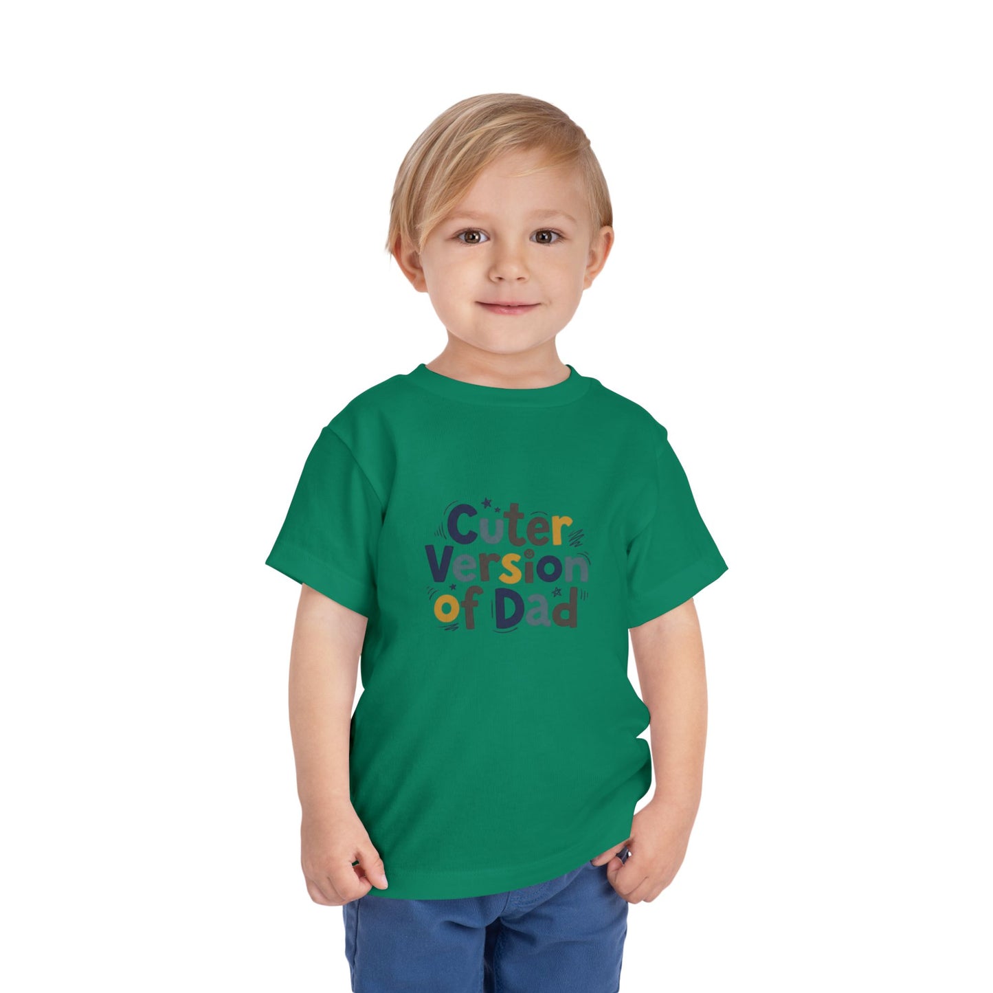 Toddler Tee - Cuter Version of Dad