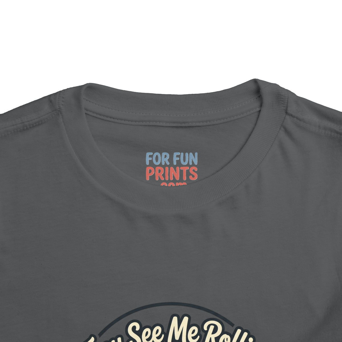 Toddler Tee - They See Me Rollin'