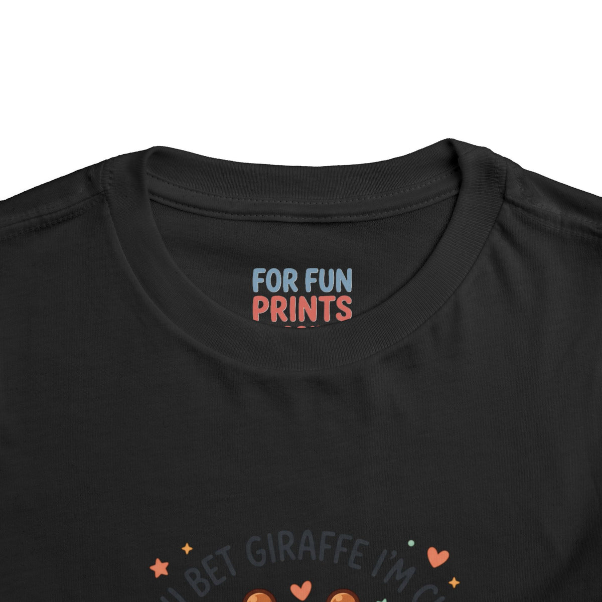 Toddler Tee – You Bet Giraffe I'm Cute