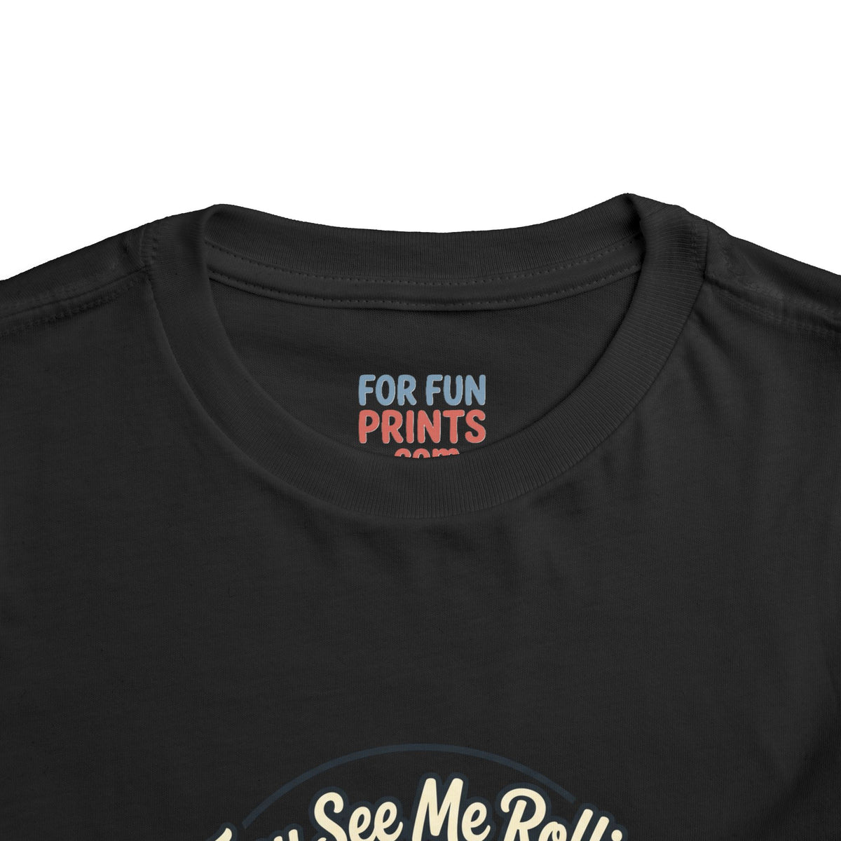 Toddler Tee - They See Me Rollin'