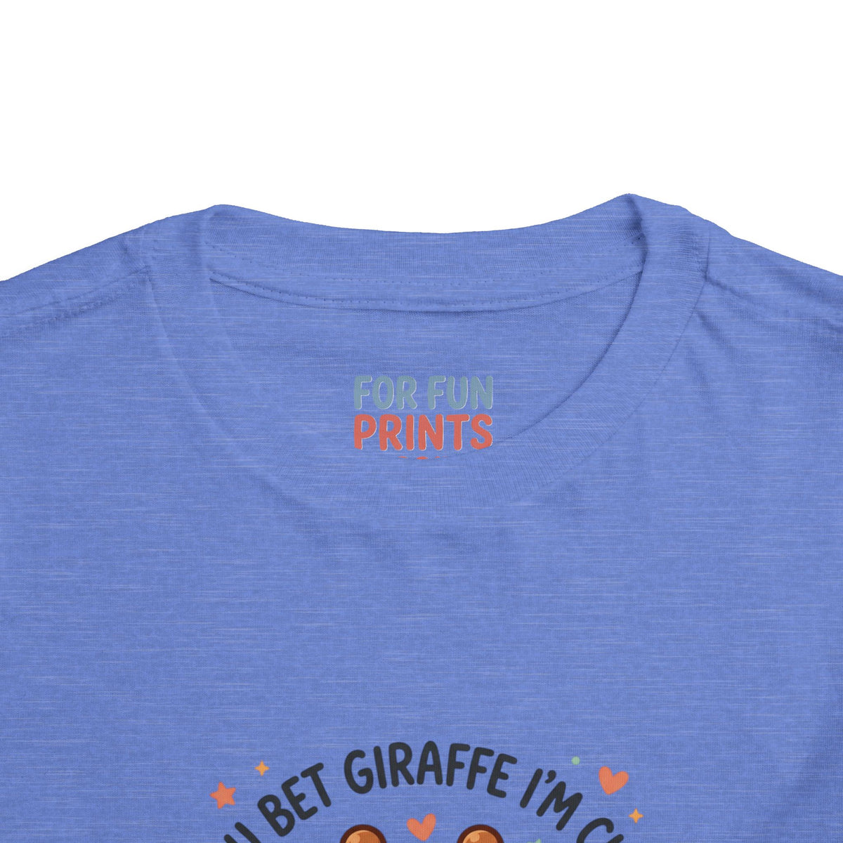 Toddler Tee – You Bet Giraffe I'm Cute