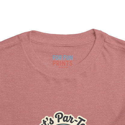 Toddler Tee - Let's Par-Tee