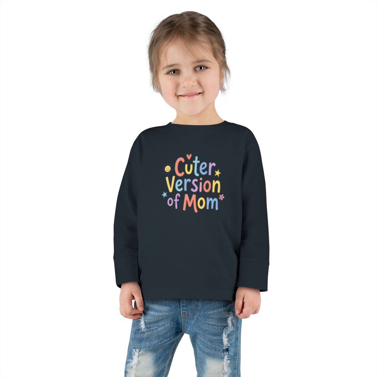 Toddler Long Sleeve Tee — Cuter Version of Mom
