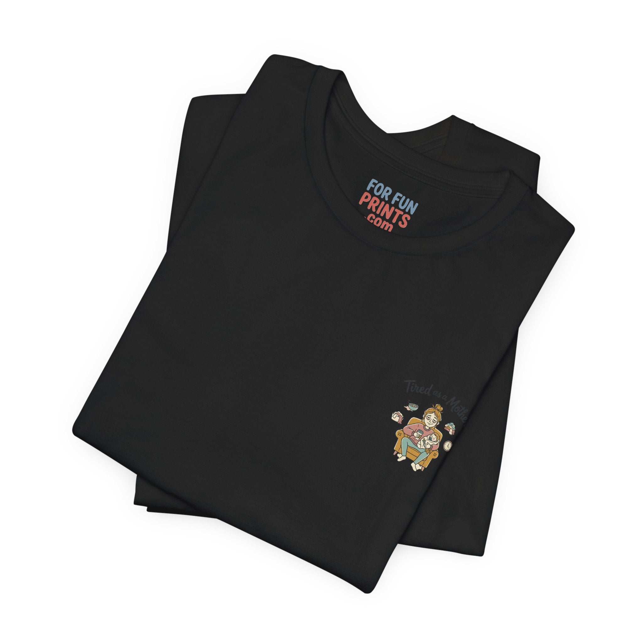 Unisex SS T-Shirt - Tire as a Mother
