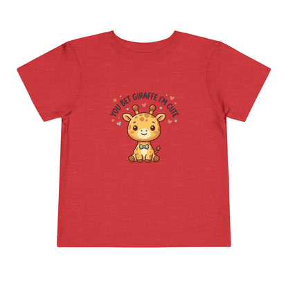 Toddler Tee – You Bet Giraffe I'm Cute