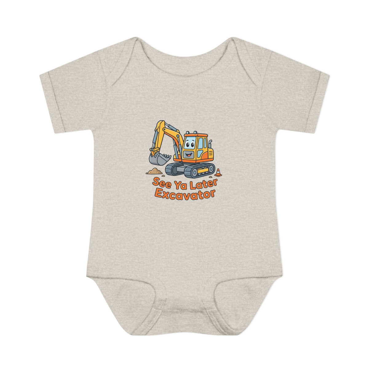Infant Onesie - See Ya Later Excavator