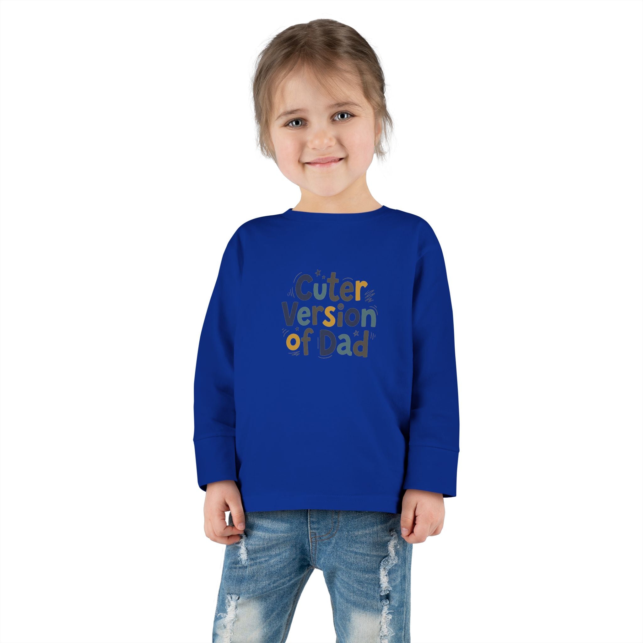 Toddler Long Sleeve Tee — Cuter Version of Dad