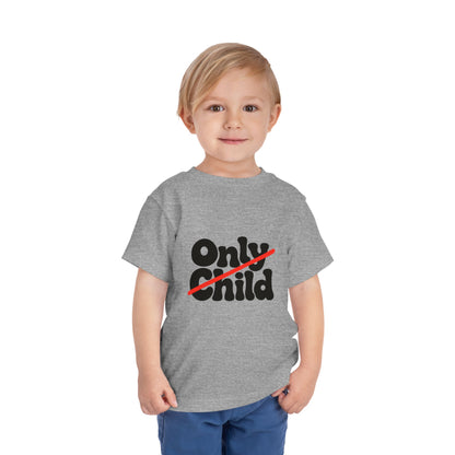 Toddler Short Sleeve Tee - Only Child Crossed Out