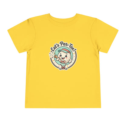 Toddler Tee - Let's Par-Tee