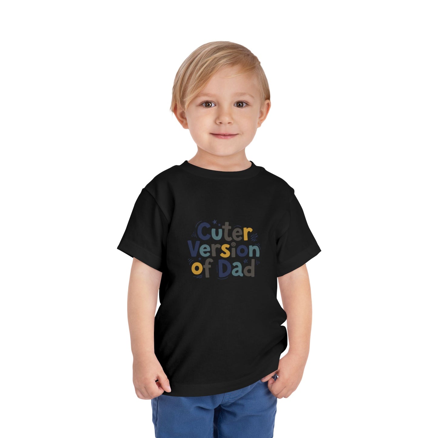 Toddler Tee - Cuter Version of Dad