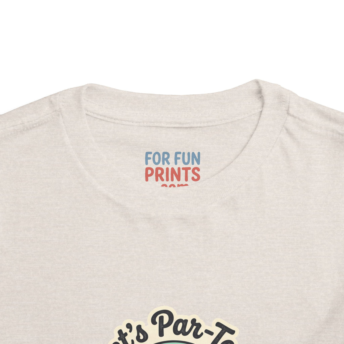 Toddler Tee - Let's Par-Tee