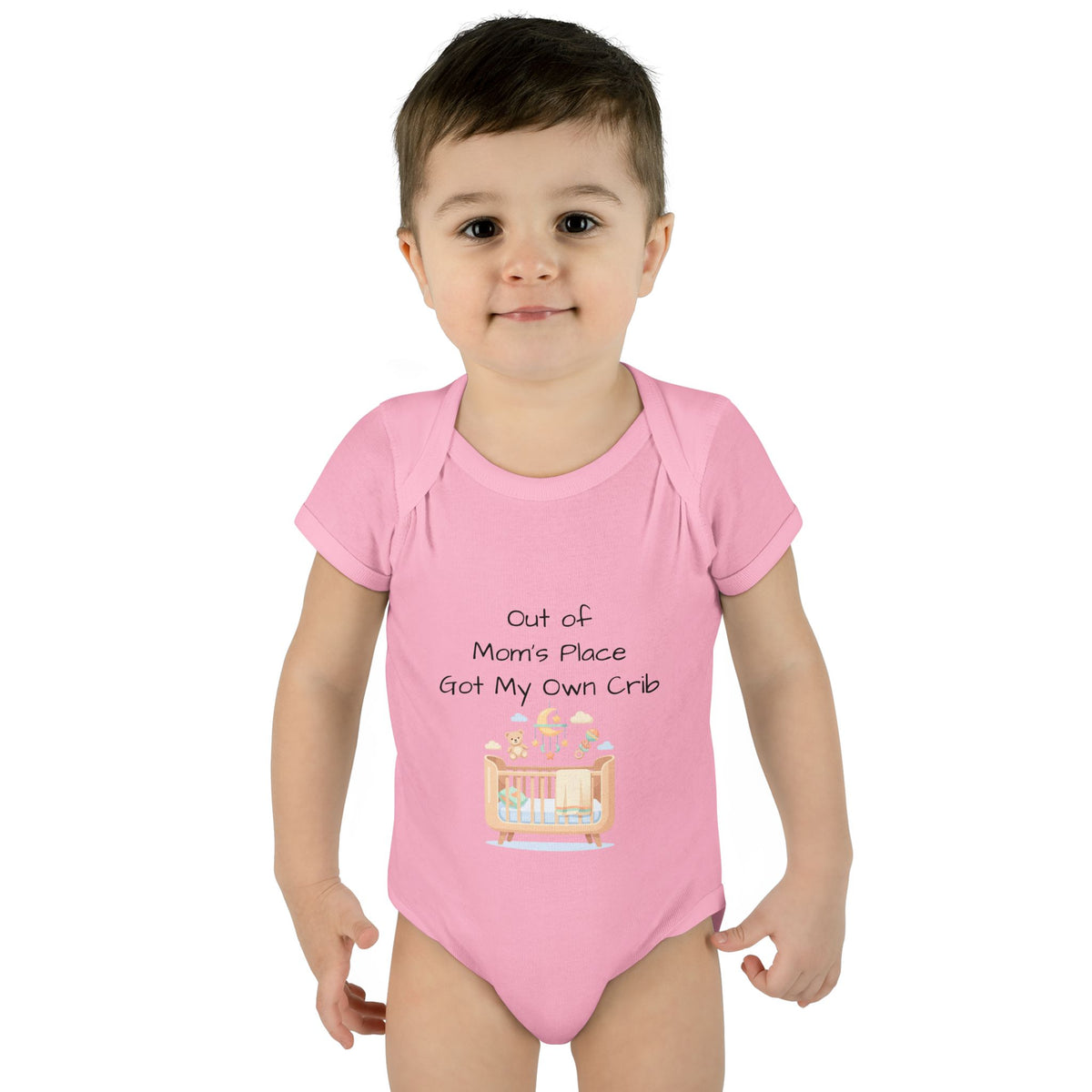 Infant Onesie - Out of Mom's Place Got My Own Crib