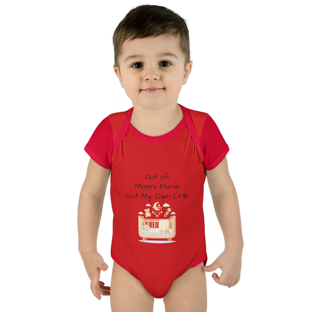 Infant Onesie - Out of Mom's Place Got My Own Crib