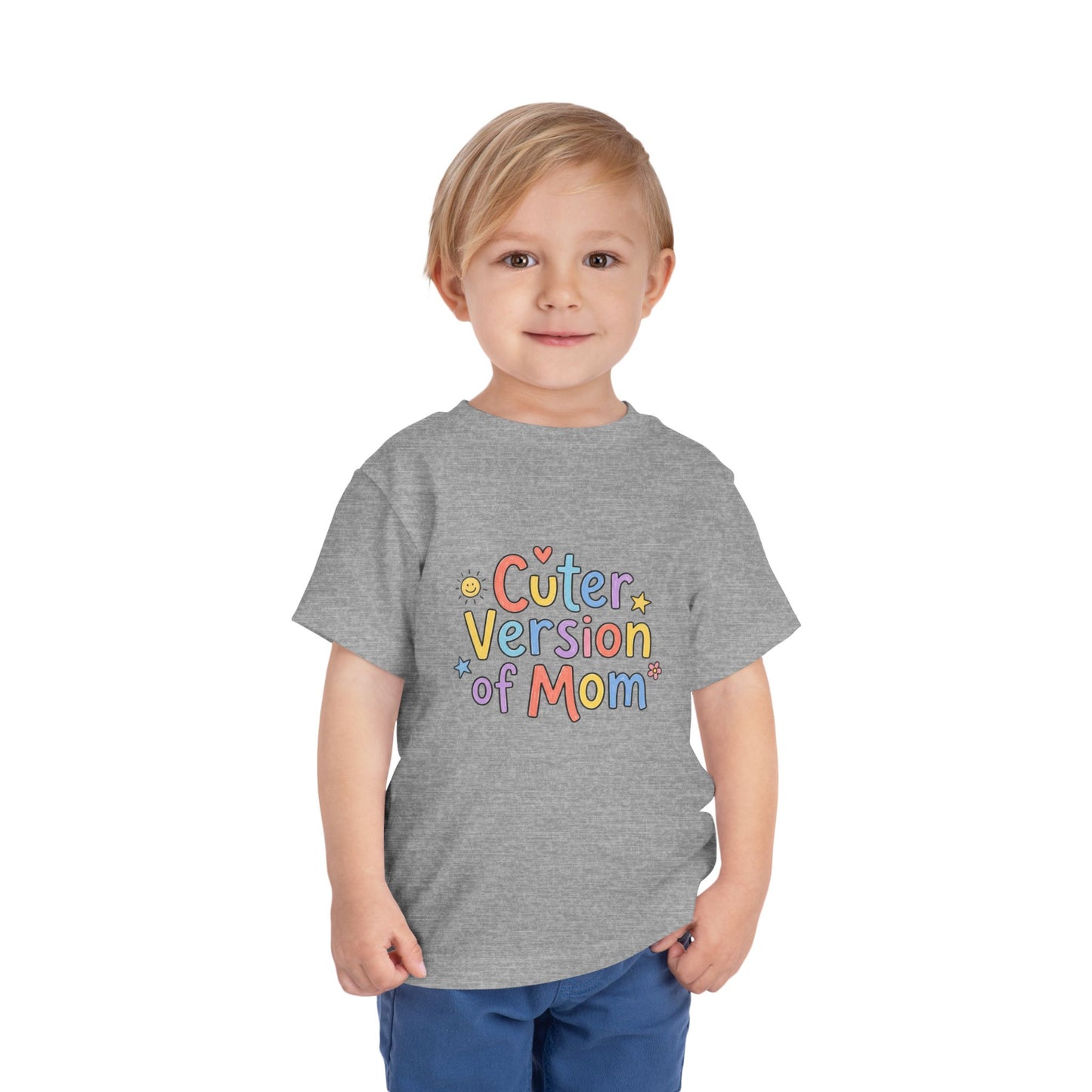 Toddler Tee — Cuter Version of Mom