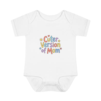 Infant Onesie — Cuter Version of Mom