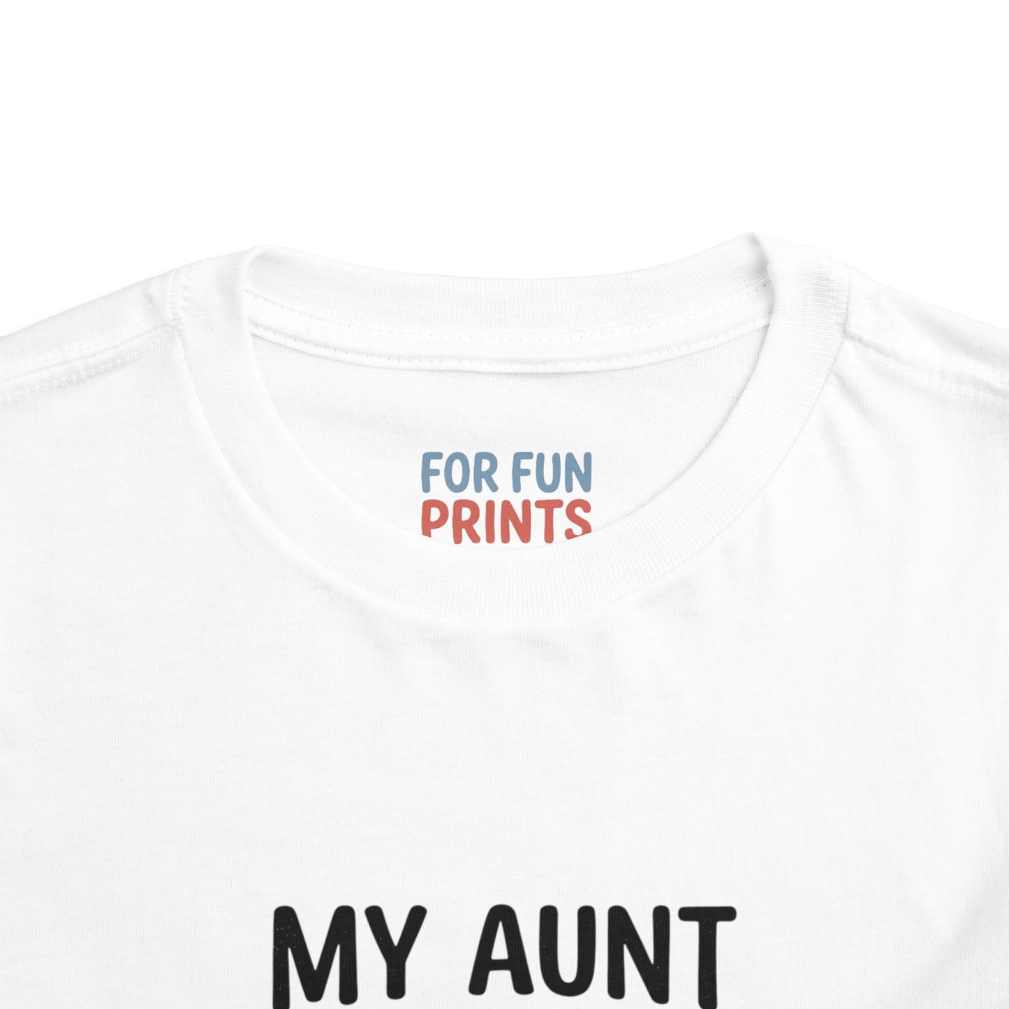 Toddler Short Sleeve Tee - My Aunt Says I'm Perfect, Just Like Her