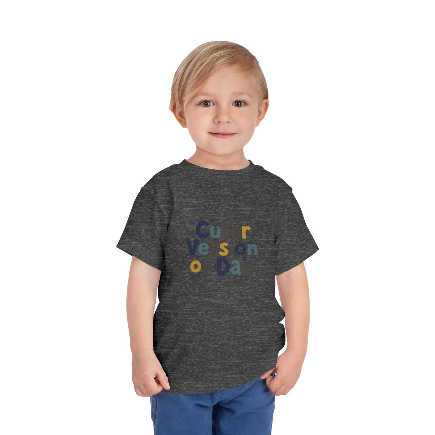 Toddler Tee - Cuter Version of Dad