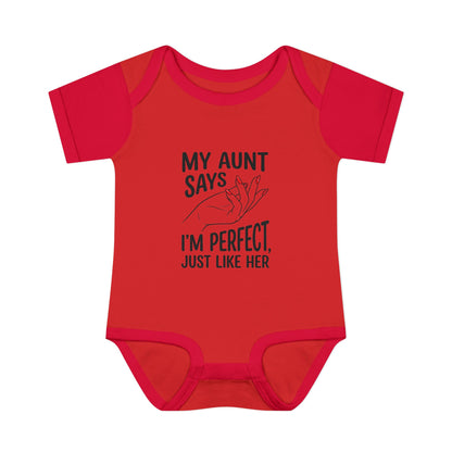 Infant Onesie — My Aunt Says I’m Perfect, Just Like Her