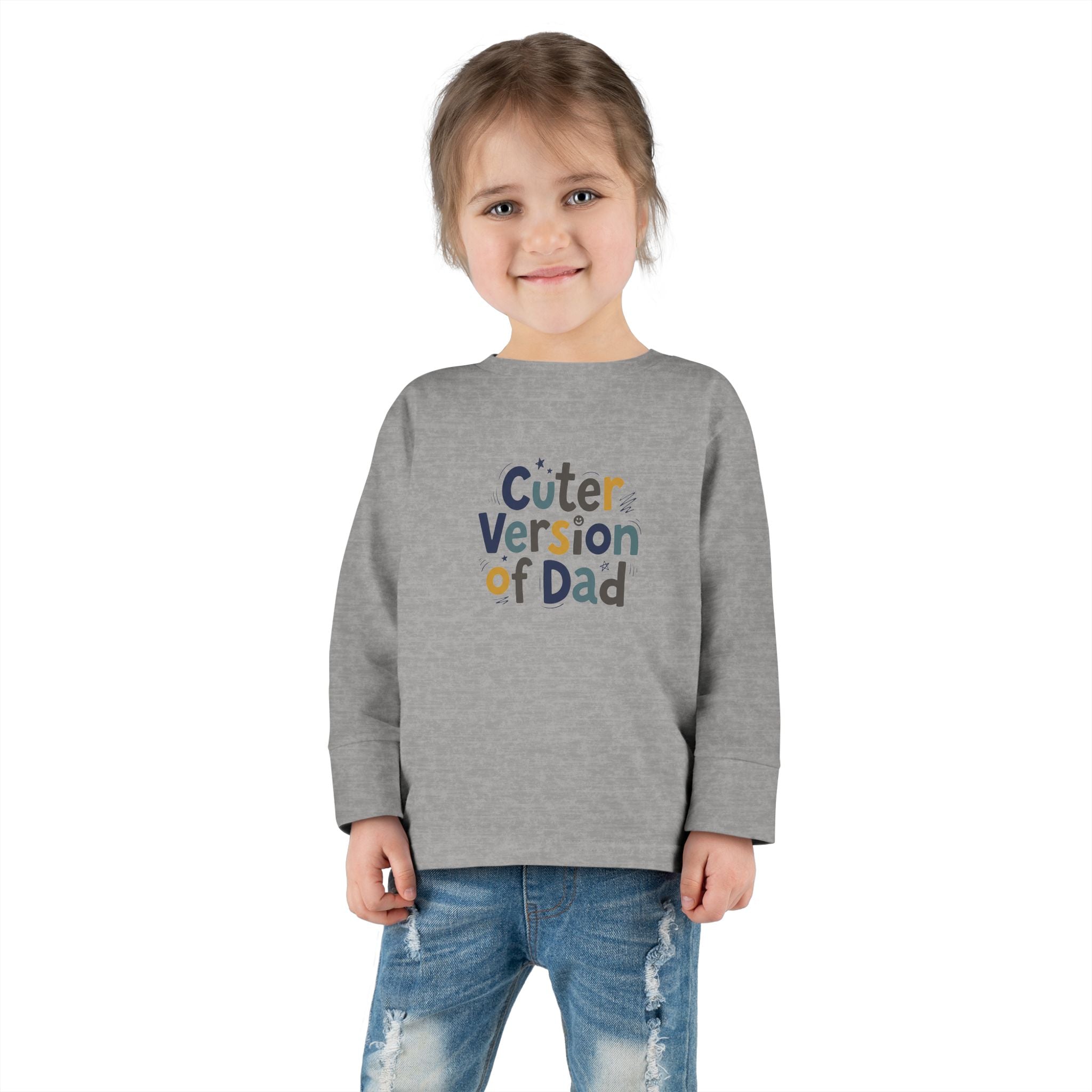 Toddler Long Sleeve Tee — Cuter Version of Dad