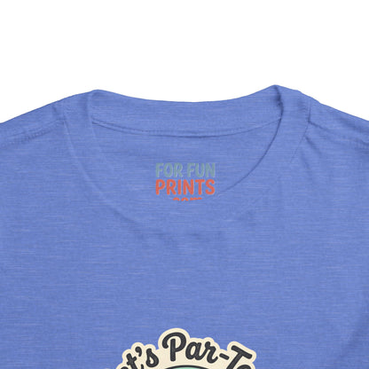 Toddler Tee - Let's Par-Tee
