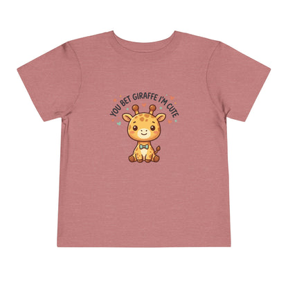 Toddler Tee – You Bet Giraffe I'm Cute