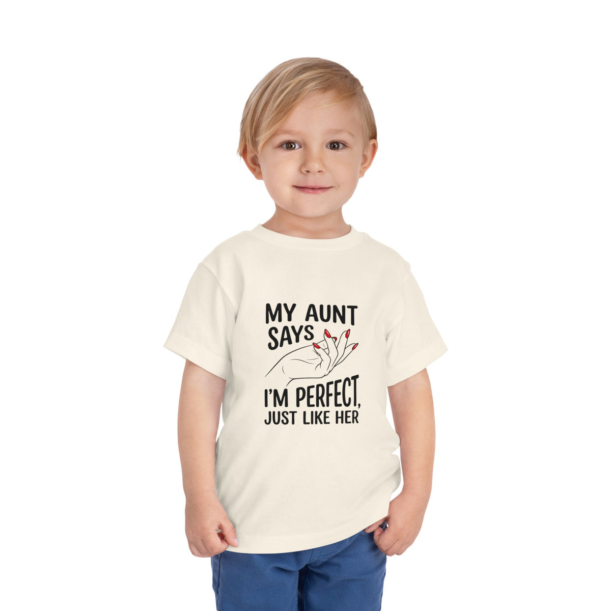 Toddler Short Sleeve Tee - My Aunt Says I'm Perfect, Just Like Her