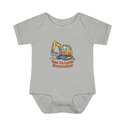 Infant Onesie - See Ya Later Excavator