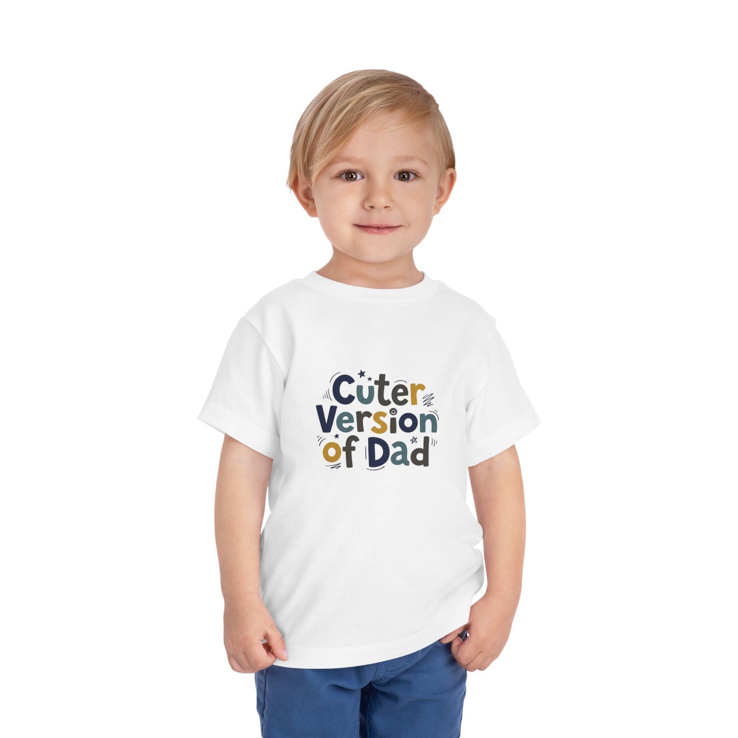 Toddler Tee - Cuter Version of Dad