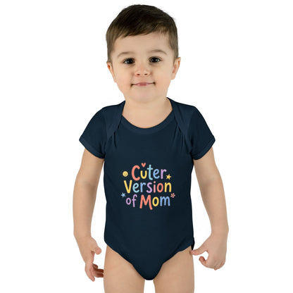 Infant Onesie — Cuter Version of Mom