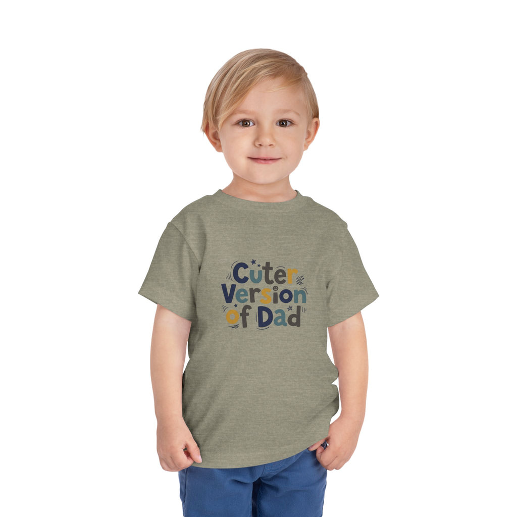 Toddler Tee - Cuter Version of Dad