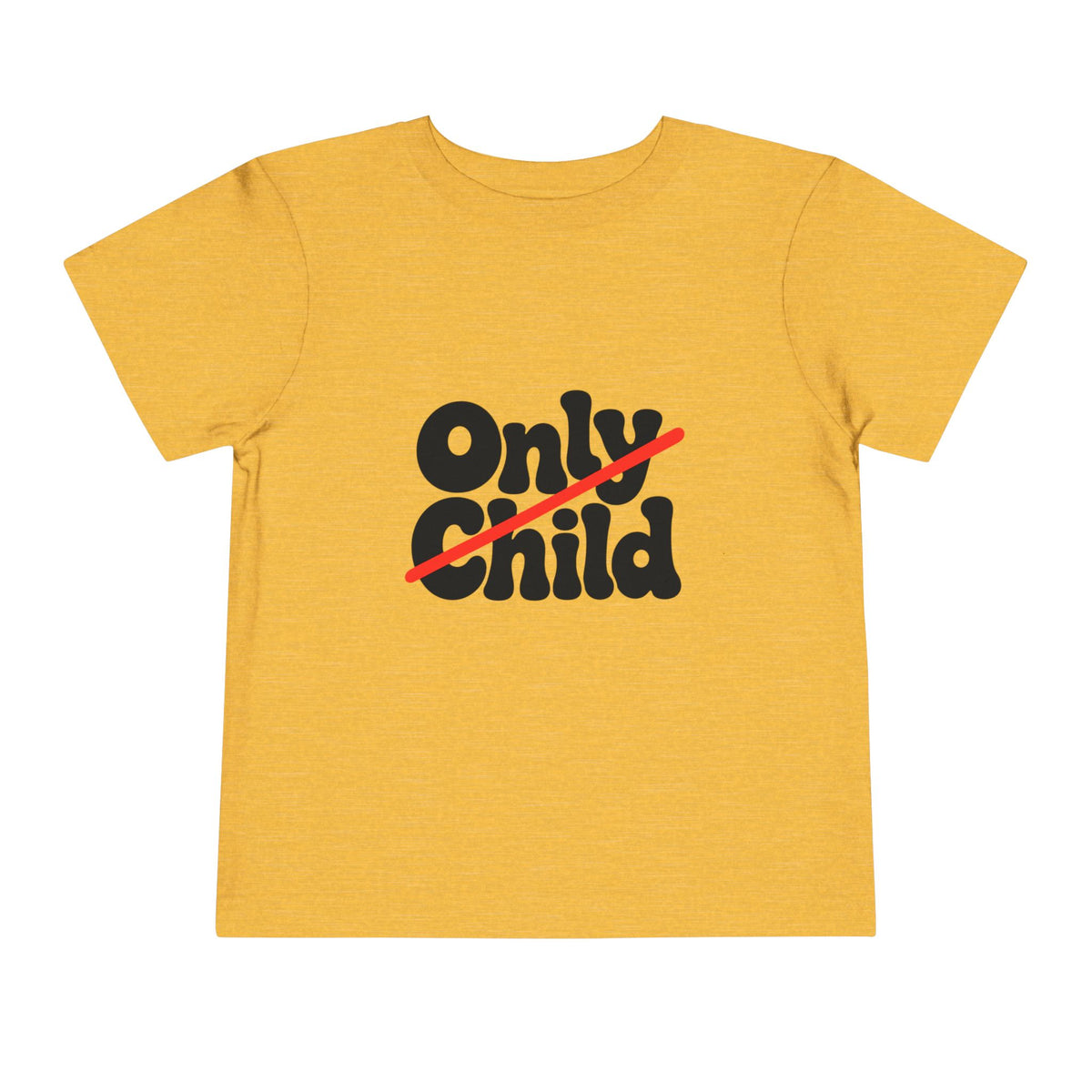Toddler Short Sleeve Tee - Only Child Crossed Out
