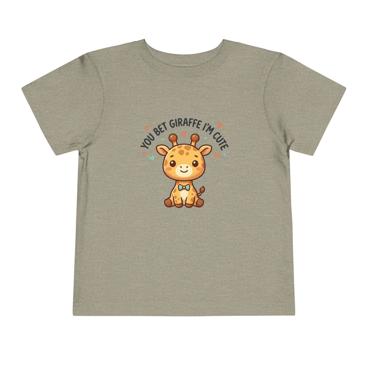 Toddler Tee – You Bet Giraffe I'm Cute
