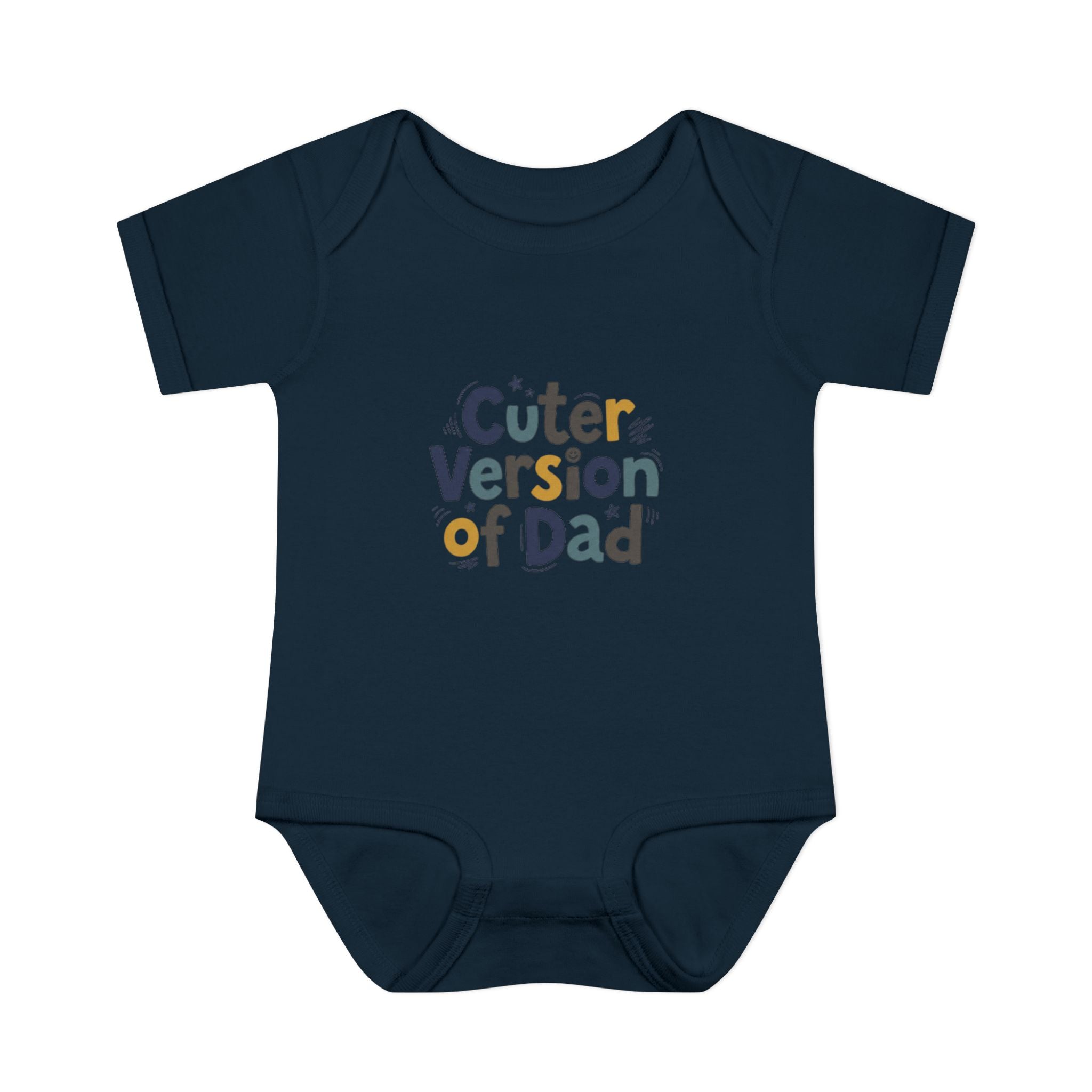 Infant Onesie - Cuter Version of Dad