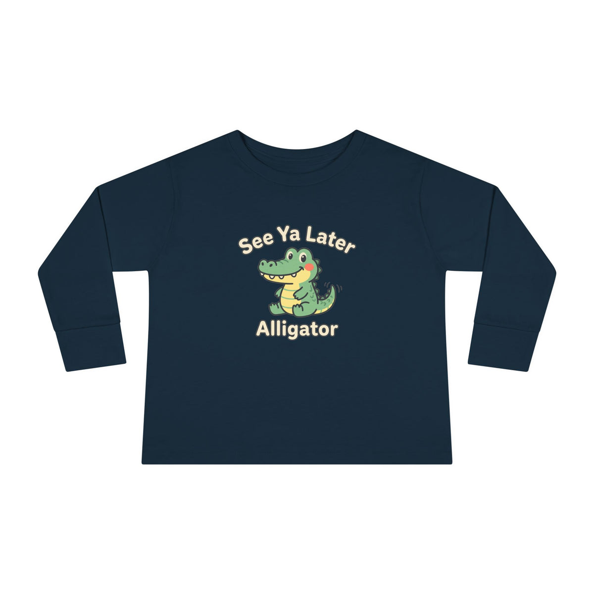 Toddler Long Sleeve Tee — See Ya Later Alligator